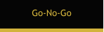 Go-No-Go